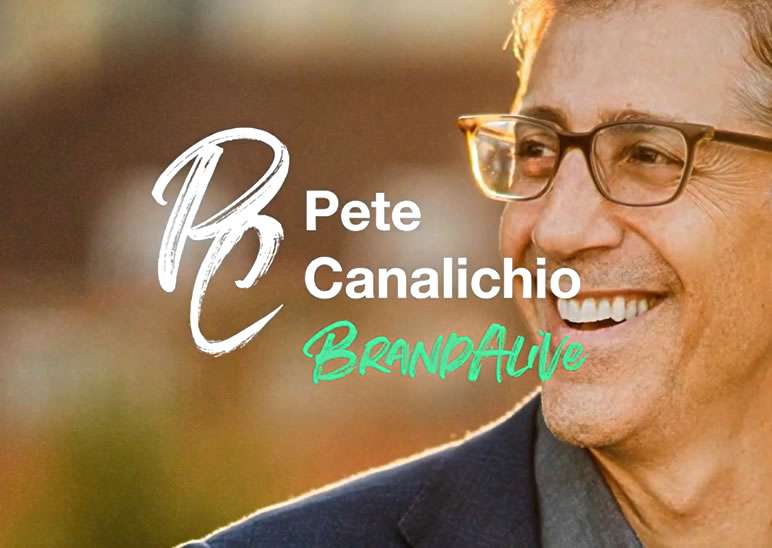 Pete Canalichio Brand Alive Videos